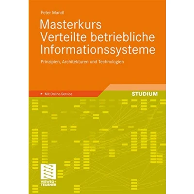 Abbildung von Masterkurs Verteilte Betriebliche Informationssysteme: Prinzipien, Architekturen und Technologien (German Edition)