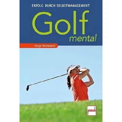 Abbildung von Golf mental: Erfolg durch Selbstmanagement