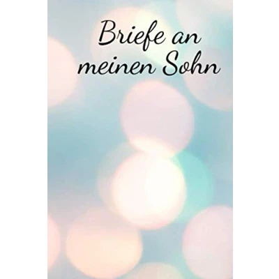 Abbildung von Briefe an meinen Sohn: Erinnerungsbuch deinen Sohn I Andenken Tochter Geschenk für die Erfahrungsberichte einer Mutter Tagebuch 120 Seiten Punkteraster