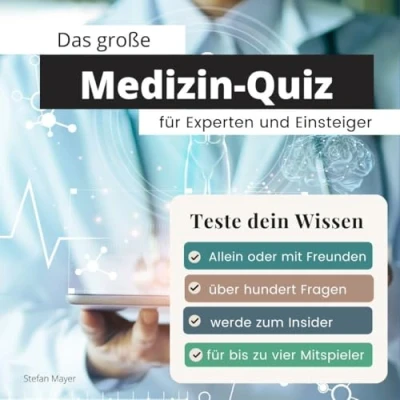 Abbildung von Das große Medizin Quiz für Experten und Einsteiger: Teste dein Wissen. Die besten Fragen Medizinstudenten Interessierte. perfekte Geschenk zum Geburtstag zu Weihnachten