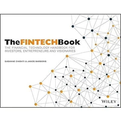 Abbildung von The FinTech Book: Financial Technology Handbook for Investors, Entrepreneurs and Visionaries