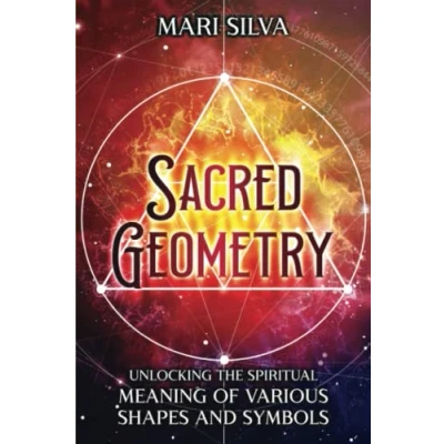 Abbildung von Sacred Geometry: Unlocking the Spiritual Meaning of Various Shapes and Symbols (Spiritual Symbols)