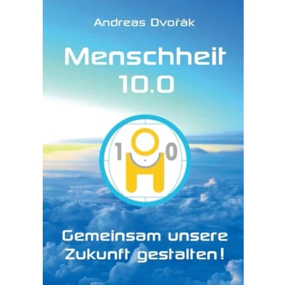Abbildung von Menschheit 10.0: Gemeinsam unsere Zukunft gestalten!