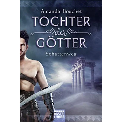 Abbildung von Tochter der Götter Schattenweg: Roman (Tochter Trilogie, Band 3)