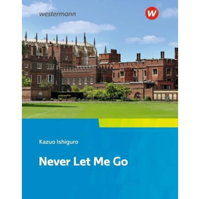 Abbildung von Camden Town Oberstufe Zusatzmaterial zu allen Ausgabe: Kazuo Ishiguro, Never Let Me Go Textausgabe (Camden Oberstufe: Lehrwerk für den ... II Ausgaben)