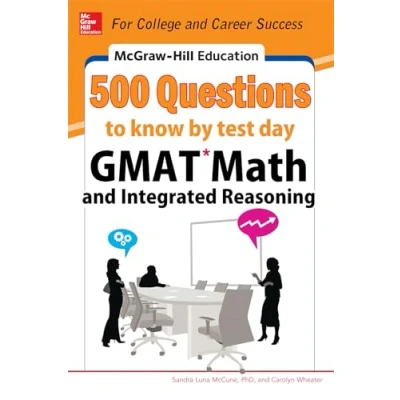 Abbildung von McGraw Hill Education 500 Gmat Math and Integrated Reasoning Questions to Know by Test Day (McGraw Hill&#039;s Questions)