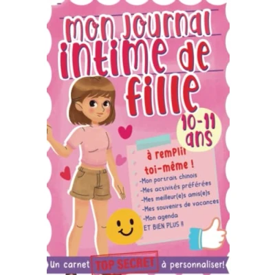 Abbildung von Mon journal intime de fille 10 11 ans: Un carnet secret à personnaliser pour les filles