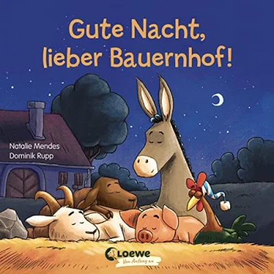 Abbildung von Gute Nacht, lieber Bauernhof!: Nacht Geschichte zum besseren Einschlafen für Kinder ab 2 Jahre (Loewe von Anfang an)