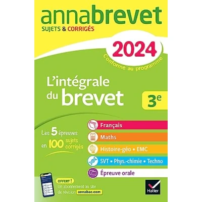 Abbildung von Annales du Brevet Annabrevet 2024 L&#039;intégrale 3e (tout en un): toutes les matières des épreuves écrites et l&#039;épreuve orale