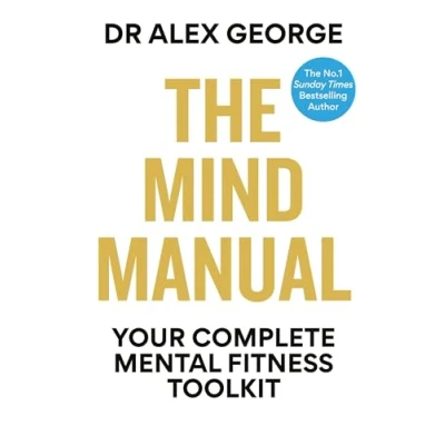 Abbildung von The Mind Manual: Your Complete Mental Fitness Toolkit (Dr Alex George)