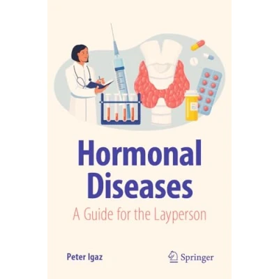 Abbildung von Hormonal Diseases: A Guide for the Layperson (Copernicus Books)