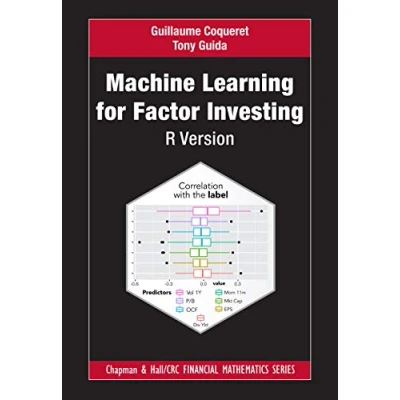 Abbildung von Machine Learning for Factor Investing: R Version (Chapman &amp; Hall/CRC Financial Mathematics)