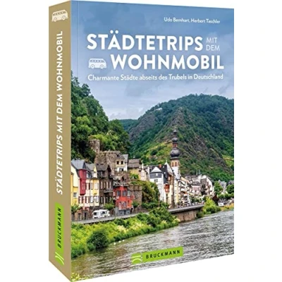 Abbildung von Wohnmobilführer Deutschland: Städtetrips mit dem Wohnmobil: Charmante Städte in Deutschland neu entdecken. Inkl. Stellplatzführer und Infos zu Campingplätzen.