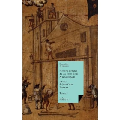 Abbildung von Historia general de las cosas la Nueva España: Tomo I