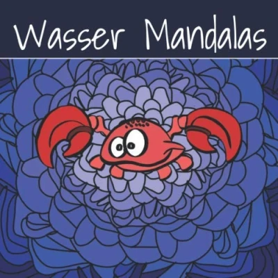 Abbildung von Wasser Mandalas: Malbuch zum Ausmalen mit 30 Motiven und Tieren aus dem Meer Malblock für Kinder Erwachsene