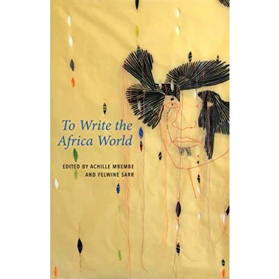 Abbildung von To Write the Africa World (Critical South)
