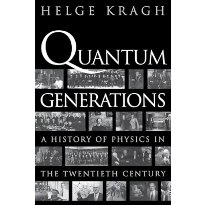 Abbildung von Quantum Generations: A History of Physics in the Twentieth Century