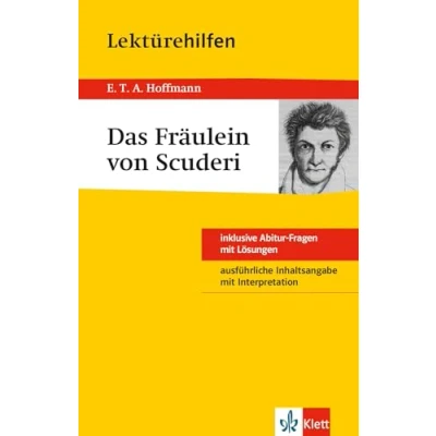 Abbildung von Klett Lektürehilfen E.T.A. Hoffmann, Das Fräulein von Scuderi: für Oberstufe und Abitur Interpretationshilfe die Schule