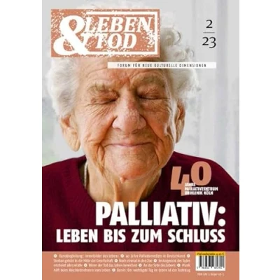 Abbildung von Palliativ: Leben bis zum Schluss (Leben und Tod)