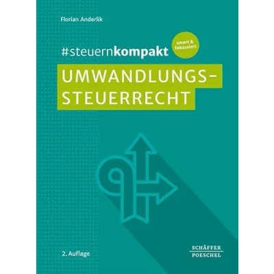 Abbildung von #steuernkompakt Umwandlungssteuerrecht: Für Onboarding Schnelleinstieg Fortbildung