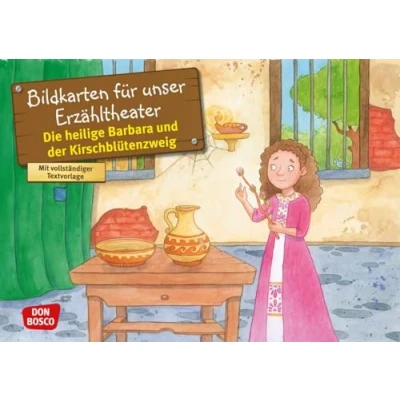Abbildung von Die heilige Barbara und der Kirschblütenzweig. Kamishibai Bildkartenset.: Entdecken Erzählen Begreifen: Vorbilder Heilige. Wie von ... Heiligen für unser Erzähltheater)