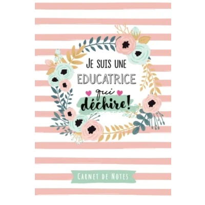 Abbildung von Je suis une Educatrice qui déchire: Carnet de notes (A5) Cadeau pour Idée Cadeaux d&#039;anniversaire ou Noël