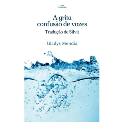 Abbildung von A grita: confusão de vozes (Lenguas como manglares)