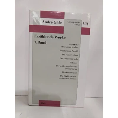 Abbildung von Gesammelte Werke, 12 Bde., Bd.7, Erzählende Werke: Die Reise Urians, Der Liebesversuch, Paludes, schlechtgefesselte Prometheus, Immoralist