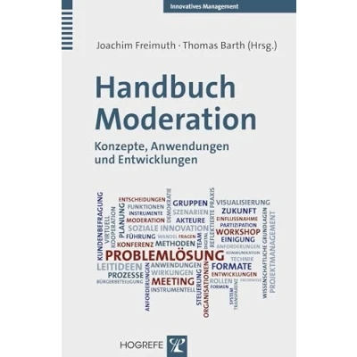 Abbildung von Handbuch Moderation: Konzepte, Anwendungen und Entwicklungen (Innovatives Management)