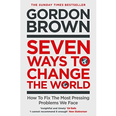 Abbildung von Seven Ways To Change The World: How Fix Most Pressing Problems We Face