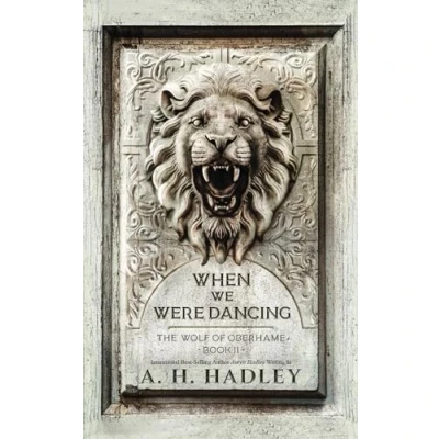 Abbildung von When We Were Dancing (The Wolf of Oberhame, Band 2)