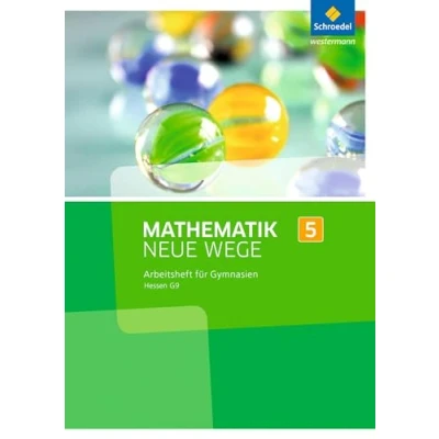Abbildung von Mathematik Neue Wege SI Ausgabe 2013 für G9 in Hessen: Arbeitsheft 5: Sekundarstufe 1 (Mathematik SI: Hessen G9)