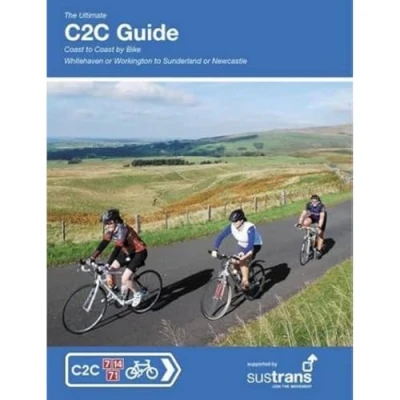 Abbildung von The Ultimate C2C Guide: Coast to by Bike: Whitehaven or Workington Sunderland Newcastle (Sustrans National Cycle Network)