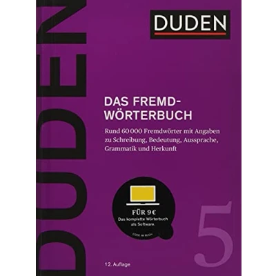 Abbildung von Duden das Fremdwörterbuch: Unentbehrlich für Verstehen und den Gebrauch fremder Wörter (Duden Deutsche Sprache in 12 Bänden)