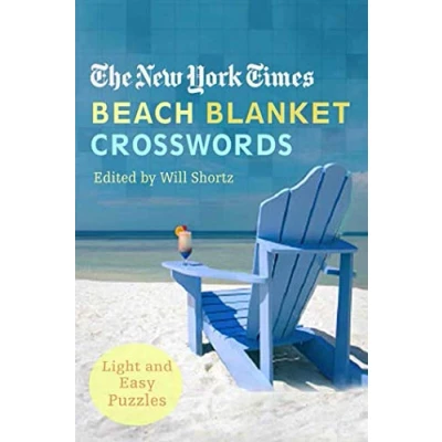 Abbildung von The New York Times Beach Blanket Crosswords: Light and Easy Puzzles (New Crossword Puzzle)