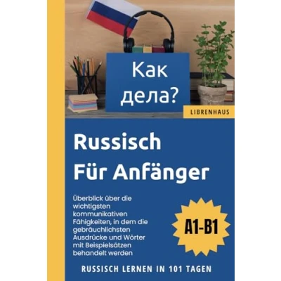 Abbildung von Russisch für Anfänger: Lernen in 101 Tagen (A1 B1)