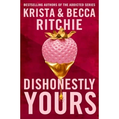 Abbildung von Dishonestly Yours: A deliciously angsty small town romance from TikTok sensations and authors of the Addicted series (Webs We Weave, 1)