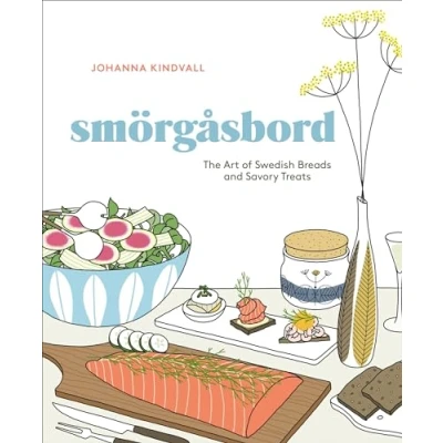 Abbildung von Smorgasbord: The Art of Swedish Breads and Savory Treats [A Cookbook]