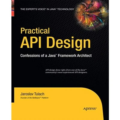 Abbildung von Practical API Design: Confessions of a Java Framework Architect