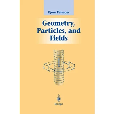 Abbildung von Geometry, Particles, and Fields (Graduate Texts in Contemporary Physics)