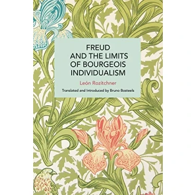 Abbildung von Freud and the Limits of Bourgeois Individualism (Historical Materialism)