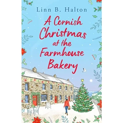 Abbildung von A Cornish Christmas at the Farmhouse Bakery: Escape to Cornwall in 2024 for festive season with this absolutely heart warming read!