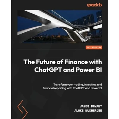 Abbildung von The Future of Finance with ChatGPT and Power BI: Transform your trading, investing, financial reporting BI