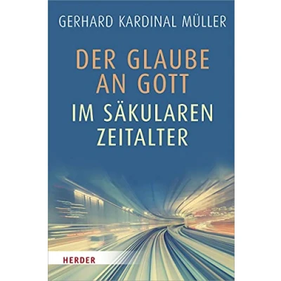 Abbildung von Der Glaube an Gott im säkularen Zeitalter