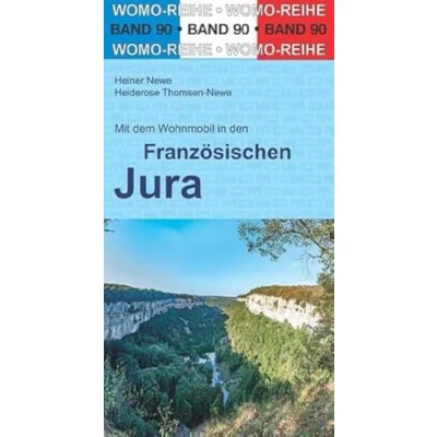 Abbildung von Mit dem Wohnmobil in den Französischen Jura (Womo Reihe, Band 90)