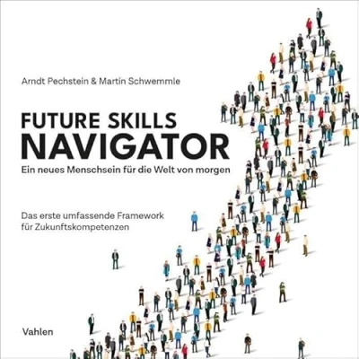 Abbildung von Future Skills Navigator: Ein neues Menschsein für die Welt von morgen