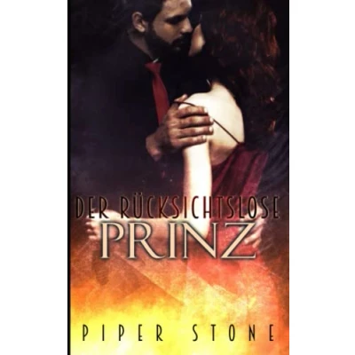 Abbildung von Der rücksichtslose Prinz: düstere Mafia Romanze mit arrangierter Ehe (Benedetti Imperium, Band 2)