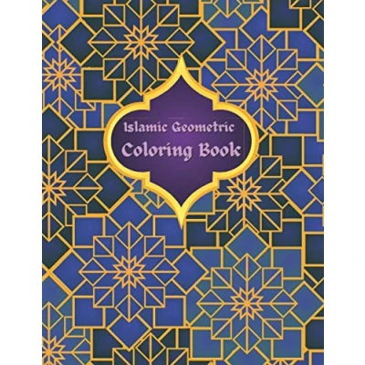 Abbildung von Islamic Geometric Coloring Book: Patterns, Arabic Geometrical Pattern and Design, Design Workbook, Floral Patterns Book
