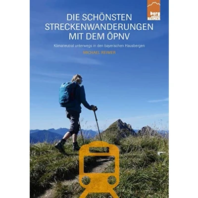 Abbildung von Die schönsten Streckenwanderungen mit dem ÖPNV: Klimaneutral unterwegs in den bayerischen Hausbergen