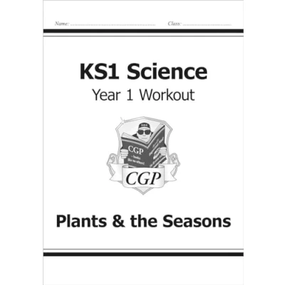 Abbildung von KS1 Science Year One Workout: Plants &amp; the Seasons (CGP 1 Science)
